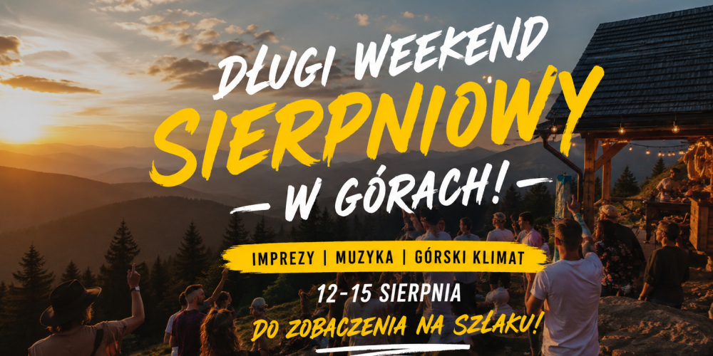 Długi weekend sierpniowy na Podhalu – co robić 14–16 sierpnia 2026?
